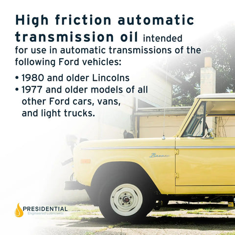 High friction automatic transmission fluid for pre-1977 Ford vehicles; displayed on a vintage yellow Bronco.
