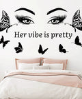 Her Vibe Is Pretty Vinyl Wall Decal Set Three Sheets Each About 11 By 14 Inches Black With Inspirational Quotes And Butterfly Eyes