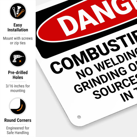 Danger Combustible Area No Welding Or Other Heat Sources Allowed OSHA Sign 10x7 Inches Aluminum.040 with mounting details