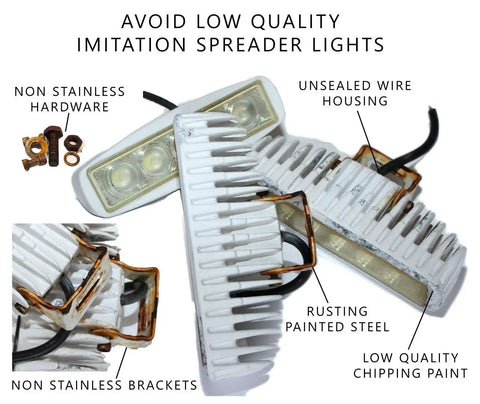 Comparison of imitation spreader lights with rusting steel and non-stainless hardware issues.