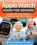 Straight Up Smartwatch Setup Book For Seniors Visual Handbook to Quickly Learn health tracking using Apple Watch with seniors.