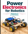 Robotics Power Electronics Simplified Practical Guide For Makers And Students To Master Hands On Intelligent Energy Control Systems Featuring Motor Driver Integration Battery Pack Behavior And Efficient Power Management book cover with 4-wheel robot car