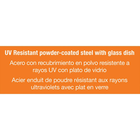 Text stating UV Resistant powder-coated steel with glass dish in English, Spanish, and French on orange background.