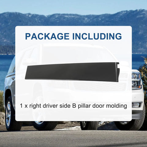 Right driver-side black plastic B-pillar door molding for GM SUVs (Escalade/Suburban/Tahoe/Yukon XL) 2015-2020, 1 pack