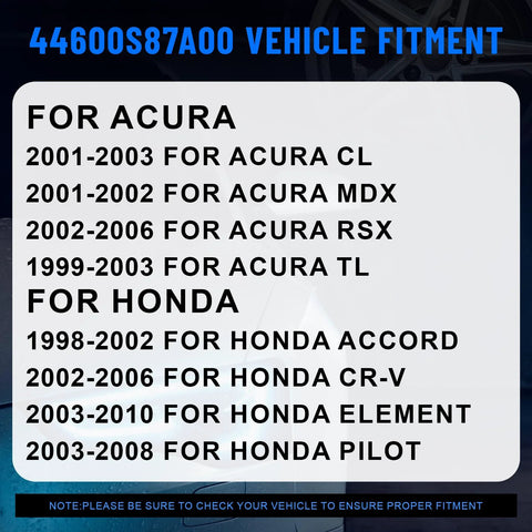 44600S87A00 Vehicle Fitment Chart for Acura CL MDX RSX TL 1999-2003, Honda Accord CR-V Element Pilot 1998-2008