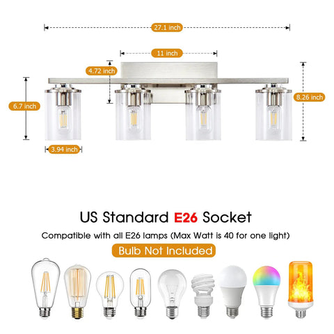 Brushed Nickel Vanity Light Fixtures For Modern Bathrooms With Clear Glass Shades Four Light E26 Standard Socket dimensions