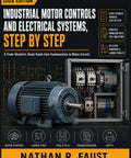 Ultimate Hands On Guide To Industrial Motor Controls And Electrical Systems Step By Step From Fundamentals To Motor Circuits For Trade Students Looking For Real World Wiring Projects And Clear Explanations In A Practical Shop Class Style. book cover with motor and control panel