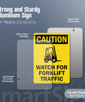 Built Like A Tank Heavy Duty Caution Watch For Forklift Traffic Safety Sign Rust Resistant Outdoor Aluminum Warning Plaque Easy Screw Mounting, 40 mil thick, laminated for extra protection.