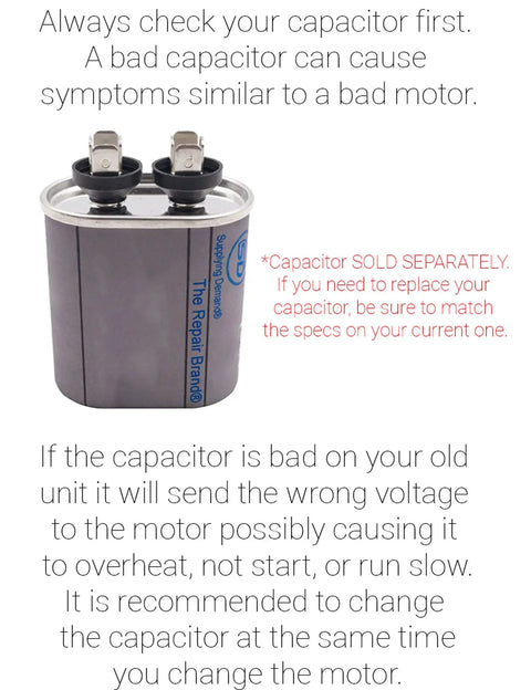 Image of a capacitor with text advising to check the capacitor first for Blower Motor 1/2 HP 1 Phase 3 Speed 120V 1075 RPM Direct Drive Sleeve Bearing 48 Frame for HVAC Furnace and Air Handler, Built to Last, Quiet Performance Fan Motor advice.