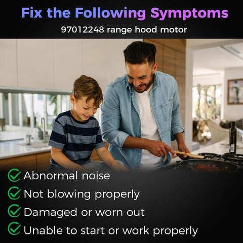 Father and son cooking in a kitchen, highlighting symptoms of 97012248 range hood motor issues such as noise and improper function.