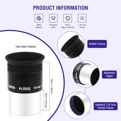 17mm 52 Degree Super Plossl Eyepiece for Telescopes 1.25 Inch Barrel Fully Multi Coated Optics with rubber eyecup and features
