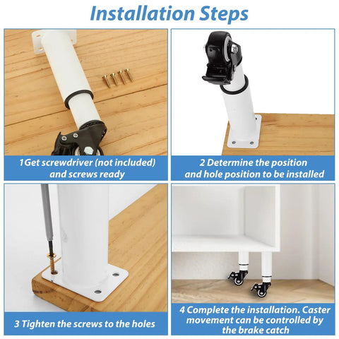 Installation steps for Set Of 4 Metal Adjustable Furniture Legs With Wheels Casters White Height 7.3-10.2 Inches Heavy Duty 440Lbs Capacity Includes 16 Screws Brakes For Tables Cabinets Sofas Beds