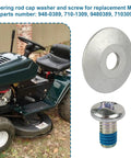 Steering Rod Cap Washer And Screw Replacement Kit For MTD Craftsman Yard Machines Yard Man Troy Bilt Lawn Tractors Fits 2012 To 2017 Models 9480389 7101309, steel washer and screw