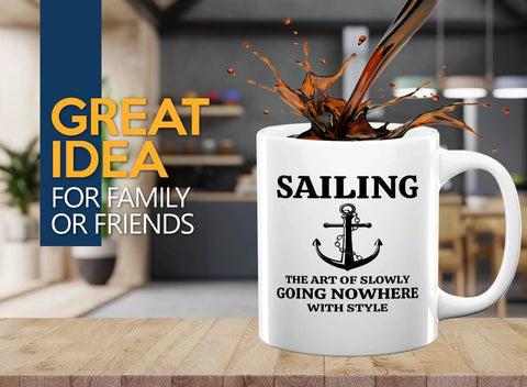 Sailor Coffee Mug 11oz White For Boaters And Sea Dogs, Funny Sailboat Glass Gift with sailing quote and anchor design spilling coffee