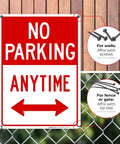 Heavy Duty No Parking Anytime Warning Sign With Bright Arrows Tough As Nails Rust Proof Aluminum Construction Totally Weatherproof on fence.