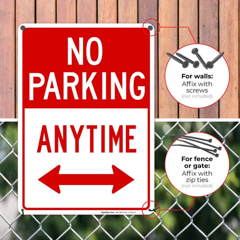 Heavy Duty No Parking Anytime Warning Sign With Bright Arrows Tough As Nails Rust Proof Aluminum Construction Totally Weatherproof on fence.