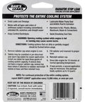 Back label of Radiator Stop Leak Tablets Professional Strength Formula Seals Leaks Inhibits Rust And Scale Neutralizes pH Imbalance Controls Electrolysis Lubricates And Seals Internal And External Leaks Fits Most Vehicles 1.76oz