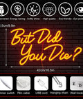 But Did You Die Neon Sign For Wall Decor Red LED Light With USB Power, showing size, dimmer switch, USB cord, and hooks.