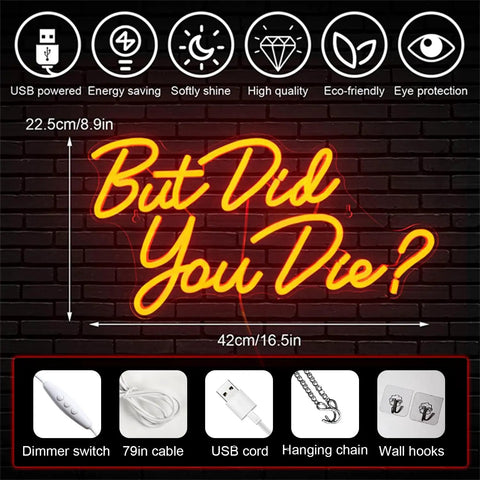 But Did You Die Neon Sign For Wall Decor Red LED Light With USB Power, showing size, dimmer switch, USB cord, and hooks.