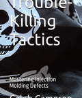 Book cover beating injection molding defects with "Trouble-Killing Tactics" and skull design.
