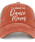 Humorous Saffron Trucker Hat For Men And Women, Lightweight Breathable Baseball Cap, text "I'll Bring the Dance Moves"