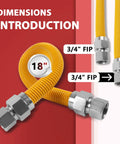 Heavy Duty 18 Inch Gas Hose Connector With One Inch Outer Diameter And Three Quarter Inch FIP To Three Quarter Inch FIP Fittings
