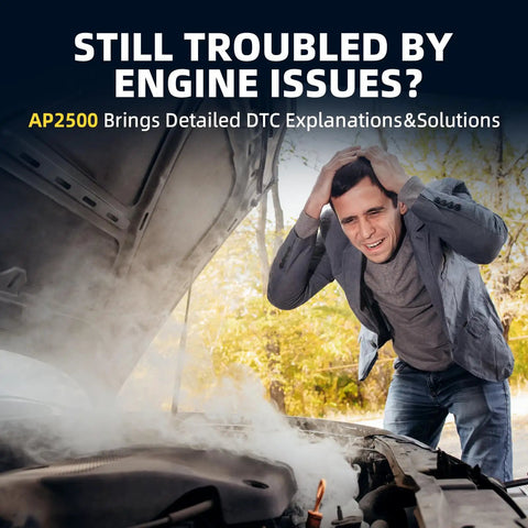 Man frustrated by steaming car engine, highlights need for AP2500E OBD2 Bluetooth Scanner Code Reader for Android and iOS All-System Diagnostic Tool CAN FD AutoVIN 5 Hot Service Resets Check Engine Light Upgraded From AP200 Car Code Reader for 1996 to 2026 Vehicles.