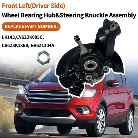 Front Left Wheel Bearing Hub And Steering Knuckle Assembly For Ford Escape 2013 2014 2015 2016 2017 2018 2019 Left Driver Side Replacement Ready To Roll With 1.5L 1.6L 2.0L 2.5L Engines displayed with car.