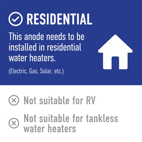 Residential use sign for Aluminum Zinc Water Heater Anode Rod with 3/4 NPT Outlet, not for RV or tankless heaters.