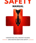 Cover of 'Freediving Safety Manual A Practical Guide To Risk Awareness, Injury Prevention, And Deep Dive Mastery With Step By Step Pillars'