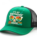 Birthday Cruise 2026 Mens Humor Trucker Hat Green For Running And Golf With Anti Sweat Band, front view of cap with text design.