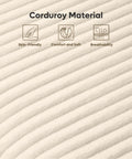 Close-up of beige corduroy material highlighting soft texture features for the Ultimate Cozy Queen Size Bed Frame Crafted From Plush Beige Corduroy Upholstery With Hidden Storage Headboard Ambient Led Strip Lights To Level Up Your Sleep Game And Create That Perfect Chill Vibe For Your Master Suite.