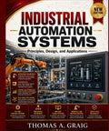 Master Industrial Automation Systems Design And Applications Now With This Huge 517 Page Guide From Thomas A Graig cover showcasing automation principles and design.