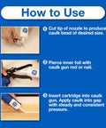 Instructions for using Silicone Caulk For Tub And Tile Kitchen And Bath Clear Sealant 100 Percent Waterproof Flexible Adhesion Shrink And Crack Proof Ideal For Bathrooms And Kitchens DIY Friendly Mildew Resistant High Flexibility 10 Fl Oz Cartridge, including cutting, piercing foil, and inserting into gun.