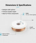 Desoldering Solder Wick Braid Tool With No Clean Flux Core For Electronic Repair And Component Removal Precision Woven Copper Solder Wick 5ft Roll For Daily Use With Capillary Action PCB Repair Desoldering Available In 15 20 25 30 35mm Widths shown in roll with size details.