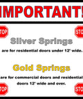 Guide for selecting springs based on door width, silver for doors under 12 ft, gold for commercial and residential over 12 ft