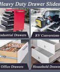 Heavy duty drawer slides in use for industrial, RV, office, and household drawers with ball bearing and soft close feature.