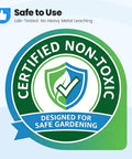 Certified non-toxic badge with shield logo, designed for safe gardening, labeled 'Safe to Use' and 'No Heavy Metal Leaching'.