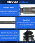 Details of Beefed Up CV Axle Front Pair Fits Chevy Silverado 1500 Suburban Tahoe Avalanche GMC Yukon XL Sierra 1500 Cadillac Escalade ESV 2007 to 2020 Left and Right Joint Shaft Assembly Ready to Install, showing standard splines, rigid shaft, and premium neoprene boot.