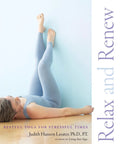 Restorative Yoga For Stress Relief And Deep Relaxation A Practical Guide To Calming Pain And Tension Through Gentle Poses And Mindful Breathing For Busy Days And Quiet Moments Chill Out For Everyday Stress And Restful Recovery. book cover showing a woman in a wall pose