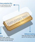 Brushed Gold Employees Only Door Sign Sticker Self Adhesive Weatherproof Vinyl Staff Only Decal features protective film and adhesive backing.