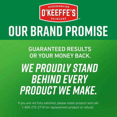O'Keeffe's Skincare brand promise with money-back guarantee statement, related to Working Hands Hand Cream For Extreme Dryness, 3 Oz Tube, 2 Pack.