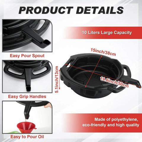 10L oil drain pan with easy pour spout and handles from 8 Piece Auto Oil Change Kit With 4 Wide Mouth Flexible Funnels.