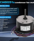 Image of a 1/6 HP Condenser Fan Motor Replacement Plug And Play Direct Fit Replaces B13400251S And B13400251, shown with wires and label.