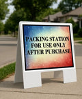 Heavy Duty A Frame Yard Sign 23 By 23 Inches Waterproof Corrugated Plastic Stand with packing station message for outdoor use.