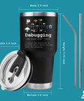Debugging Definition Tumbler For Coders And Tech Nerds 30 oz stainless steel travel mug with straw, lid, and measurements displayed.