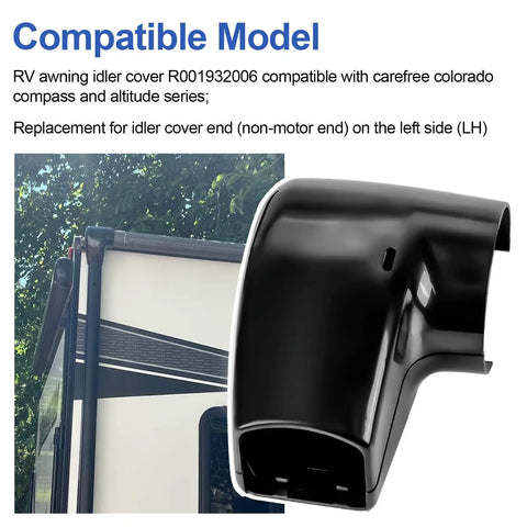 RV Awning Idler Cover Replacement For Non Motor Left End Cap Compatible With Carefree Colorado Compass Altitude Series LH