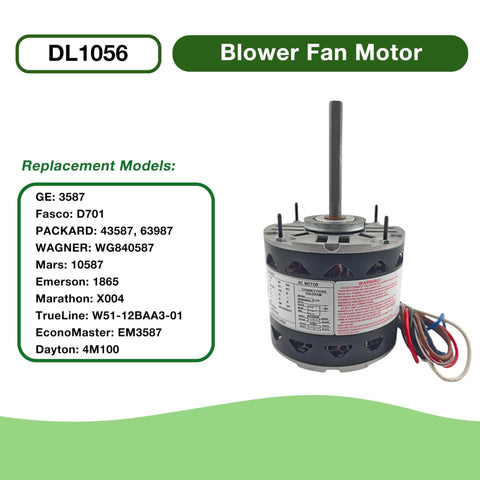 Direct Drive Blower Fan Motor Half HP 115V 1075 RPM 1 Phase 60 Hz 3 Speed Easy Swap Direct Replacement for AO Smith 1056 Fasco D701 GE 3587 Marathon X004 Emerson 1865 with 10uF Capacitor. DL1056 blower motor with shaft and wiring, replacement models listed.