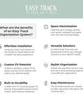 Easy Track benefits infographic for Wide Closet Organizer Kit With Pull Out Valet Rod Wall Mounted All In One Three Full Extension Drawers