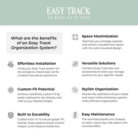 Easy Track benefits infographic for Wide Closet Organizer Kit With Pull Out Valet Rod Wall Mounted All In One Three Full Extension Drawers